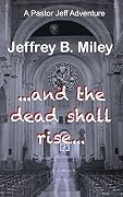 And the Dead Shall Rise