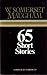 65 Short Stories by W. Somerset Maugham