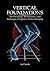 Vertical Foundations: The P...