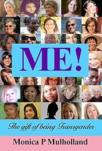 ME!: The gift of being Transgender