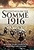 Eyewitness on the Somme 1916 by Matthew   Richardson