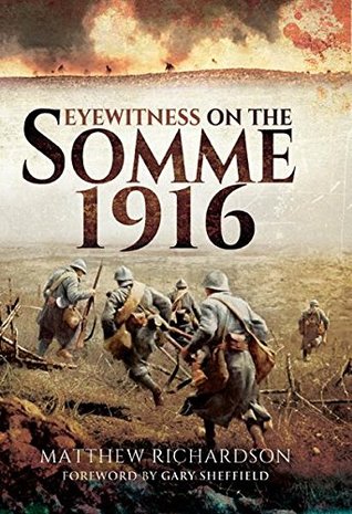 Eyewitness on the Somme 1916 (Kindle Edition)