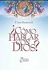 Book cover for ¿Cómo hablar con Dios? (Spanish Edition)