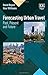 Forecasting Urban Travel: Past, Present and Future