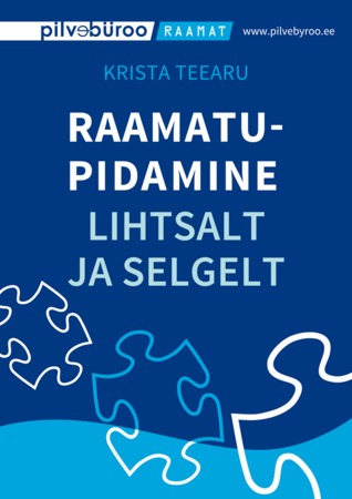 Raamatupidamine: Lihtsalt ja selgelt alustavale ettevõtjale (ebook)