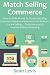 Match Selling Commerce: How...