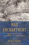 Mad Enchantment: ...