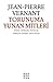 Torunuma Yunan Mitleri - Evren, Tanrılar, İnsanlar by Jean-Pierre Vernant