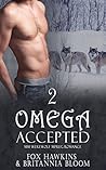 Omega Accepted (Lucky, #2)