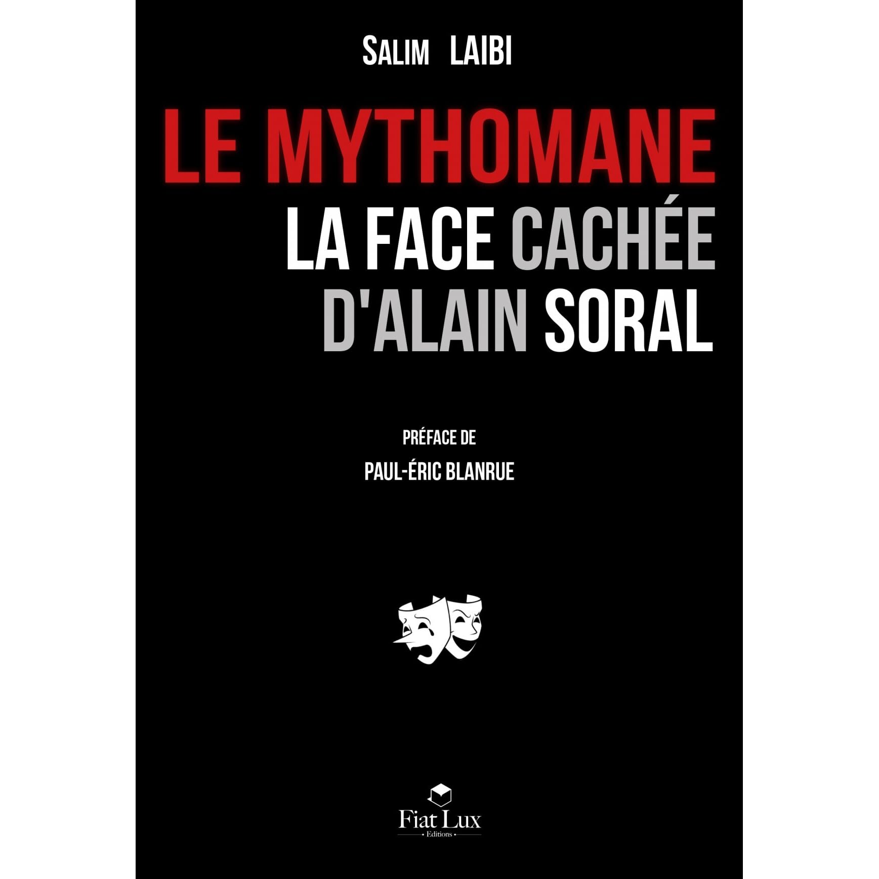 Le Mythomane La Face Cachee D Alain Soral By Salim Laibi Le Mythomane La Face Cachee D Alain Soral By Salim Laibi