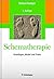 Schematherapie: Grundlagen,...