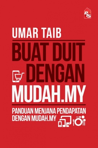 Buat Duit dengan Mudah.my (Paperback)