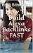 How to Build Alexa Backlinks Fast?: A Smart Way to Dominate GOOGLE!