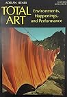 Total Art: Environments, Happenings, and Performance