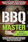 BBQ Master: Over 50 Smoking Meat Recipes To Help You Achieve The Best BBQ You Can Make