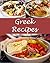 Greek Recipes by Sarah J. Murphy