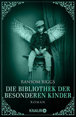 Die Bibliothek der besonderen Kinder (Miss Peregrine, #3)