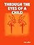 Through the Eyes of a Child
