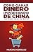 Como ganar dinero importando de China: Un caso real de éxito (Spanish Edition)