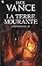 La Terre mourante - L'intégrale 2
