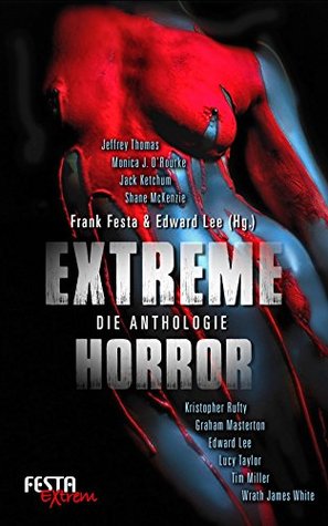 Extreme Horror - Die Anthologie (Kindle Edition)