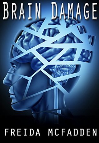 Brain Damage (Kindle Edition)