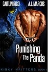 Punishing The Panda (Kinky Kritters #1) Punishing The Panda (Kinky Kritters #1)