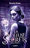 La Voleuse de Secrets by Brenda Drake