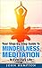 Meditation For Beginners - AWESOME Meditation Guide For Norma... by John Hampton