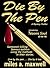 Die By The Pen
