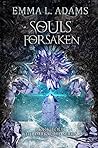Souls Forsaken by Emma L. Adams