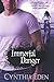 Immortal Danger by Cynthia Eden