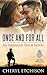 Once and For All (American Valor, #1)