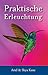 Praktische Erleuchtung (German Edition)