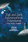 Zak and Jen's Astronomical Adventures by Natalie Page Zak and Jen's Astronomical Adventures by Natalie Page