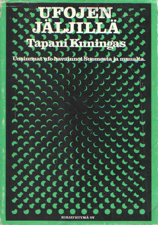 Ufojen jäljillä: uusimmat ufo-havainnot Suomesta ja muualta (Paperback)