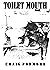 Toilet Mouth