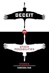 Deceit and Other Possibilities