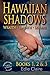 Hawaiian Shadows: Books One, Two, and Three: Boxed Set