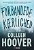 Forbandede Kærlighed by Colleen Hoover