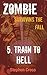 Train to Hell (ZOMBIE: Surv...