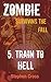 Train to Hell (ZOMBIE: Surviving The Fall Book 5)