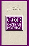 God Owes Us Nothi...