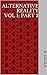 Alternative Reality Vol 1; ...