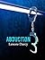 Abduction (Abduction #1)