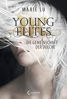 Die Gemeinschaft der Dolche (Young Elites, #1)