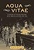 Aqua Vitae: A History of th...