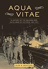 Aqua Vitae: A His...