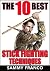 The 10 Best Stick Fighting Techniques: A Practical Approach to Using the Kali Stick, Police Baton, or Nightstick for Self-Defense (The 10 Best Series Book 4)