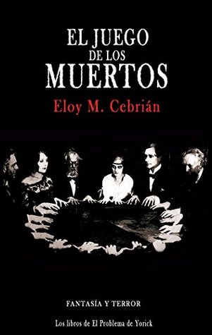 El juego de los muertos (Spanish Edition)